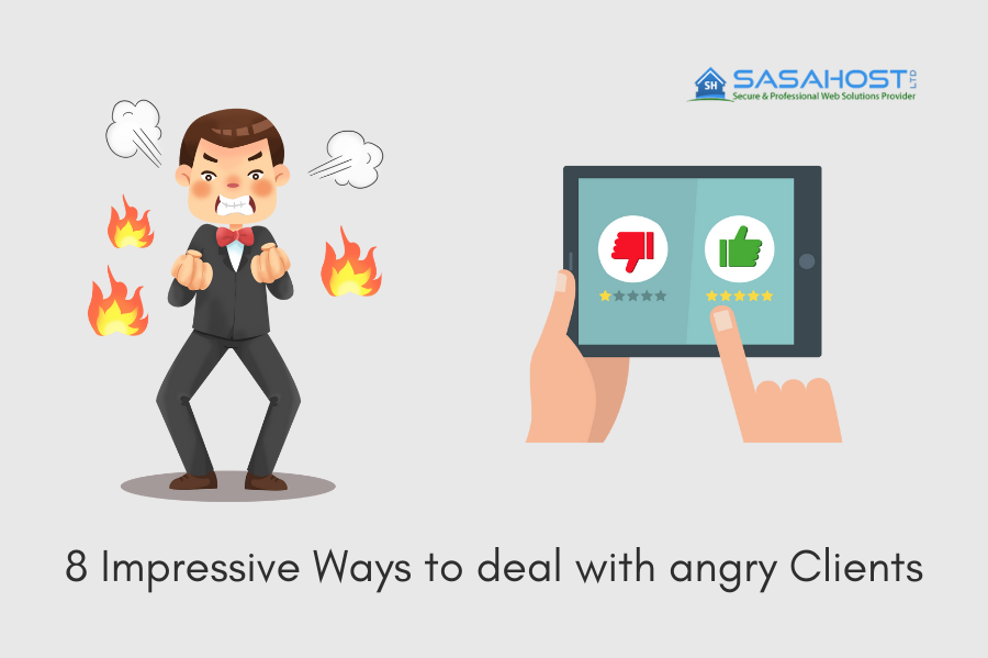 8 Impressive Ways to deal with angry clients