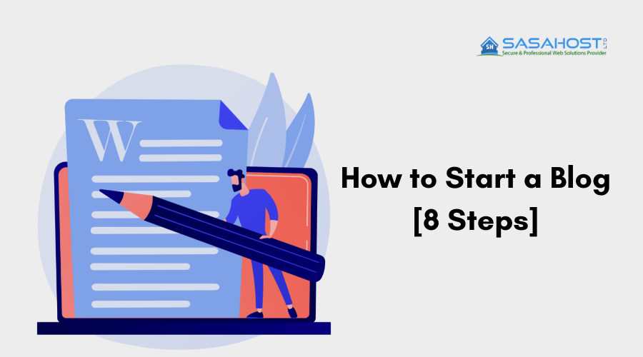 How to Start Blogging [8 Steps]